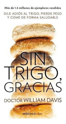 Sin Trigo , Gracias - Davis - Debolsillo - #d