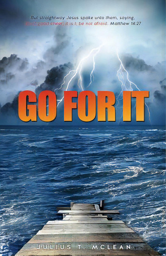 Go For It, De Mclean, Julius T.. Editorial Xulon Pr, Tapa Blanda En Inglés