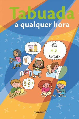 Tabuada a qualquer hora, de Saraiva. Editora Somos Sistema de Ensino em português, 2013