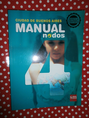 Manual 4 Ciudad De Buenos Aires Sm Nodos Nuevo!