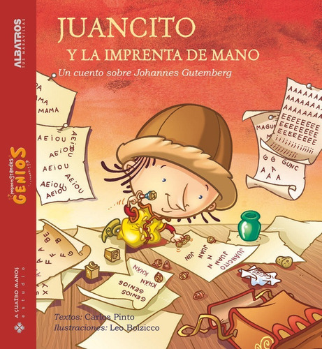 Juancito Y La Imprenta De Mano - Carlos Pinto