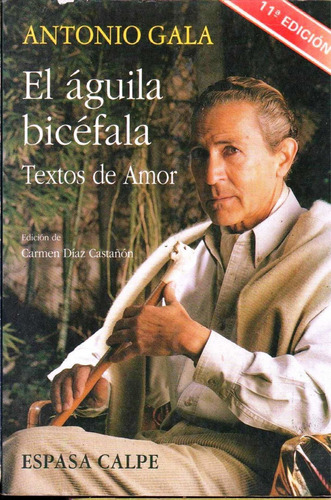 Libro Fisico El Aguila Biecefala Textos De Amor 11a Edicion