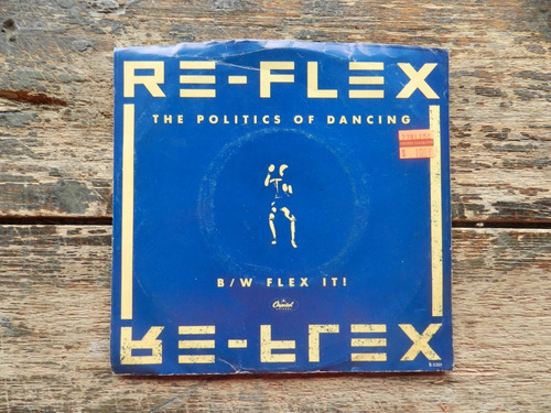Re-flex   The Politics Of Dancing   Single 7  Usa Impecable 