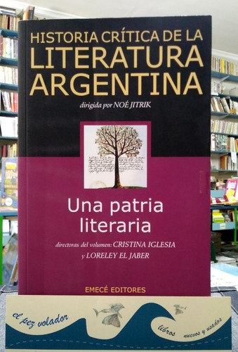 Historia Crítica De La Literatura Argentina 1 Iglesia C.
