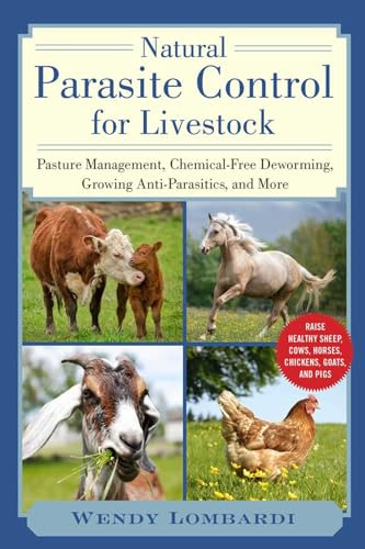 Natural Parasite Control For Livestock: Pasture Management, 