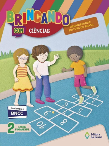 Brincando Com Ciências  2º Ano - 4ª Ed. 2018