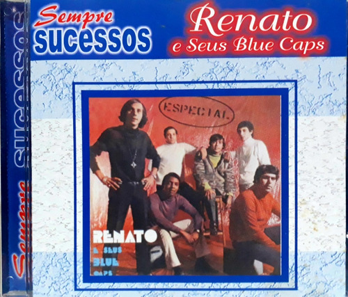 Renato E Seus Blue Caps  - Especial. 