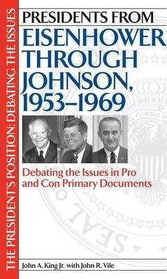 Presidents From Eisenhower Through Johnson, 1953-1969 - J...