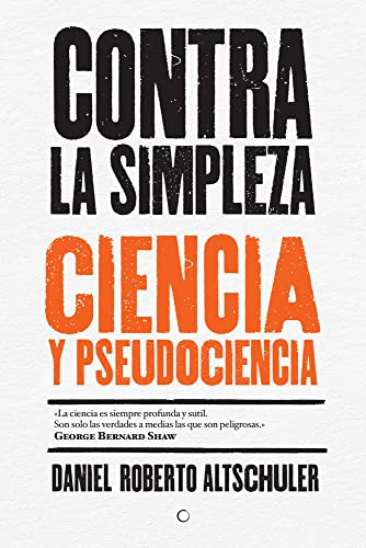 Contra La Simpleza - Altschuler Daniel Roberto