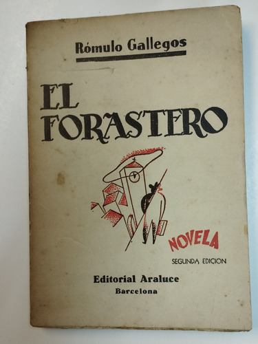 El Forastero (rómulo Gallegos) (Usado)