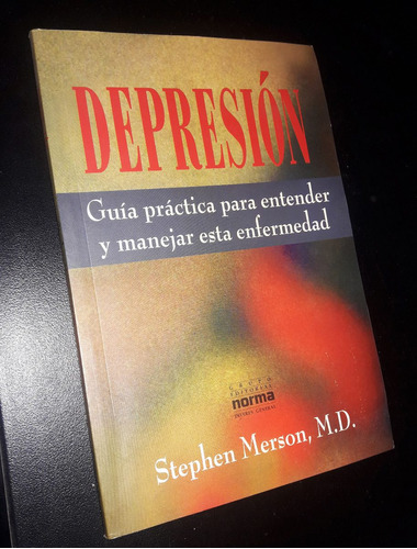 * Depresion / Guia Practica Para Manejar Esta Enfermedad