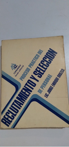 Libro Reclutamiento Y Seleccion De Personal / J. E. Orozco