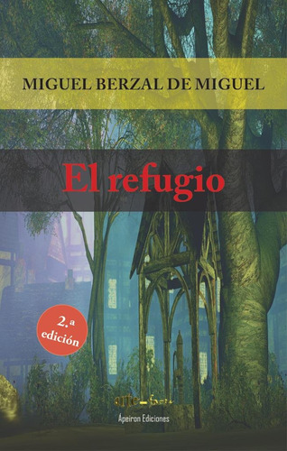 El Refugio - Berzal De Miguel, Miguel