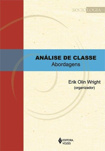 Análise de classe: Abordagens, de Breen, Richard. Série Sociologia Editora Vozes Ltda., capa mole em português, 2016