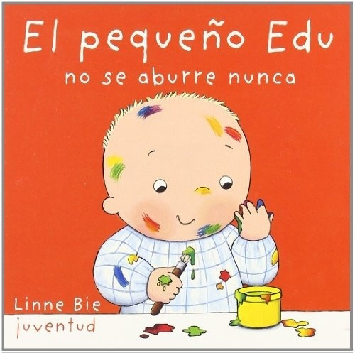 Pequeño Edu No Se Aburre, El - Linne Bie