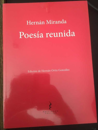 Poesia Reunida.  Hernan Miranda · Ediciones Tacitas