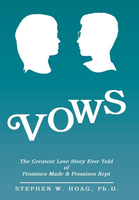 Libro Vows: The Greatest Love Story Ever Told Of Promises...