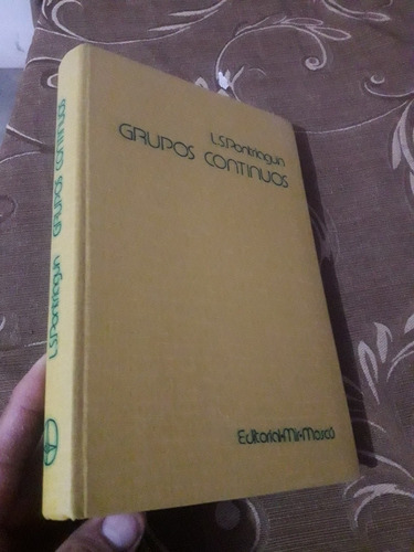 Libro Mir Grupos Continuos L.s. Pontriaguin