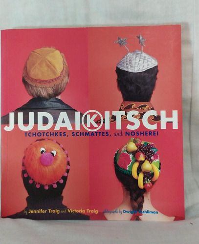 Judaikitsch Jennifer Traig Victoria Traig