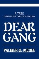 Libro Dear Gang : A Trek Through The Twentieth Century - ...