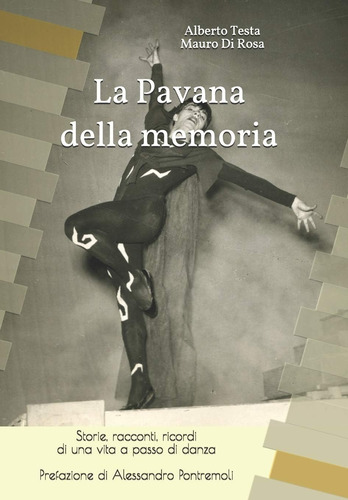 Libro: La Pavana Della Memoria: Storie, Racconti, Ricordi Di