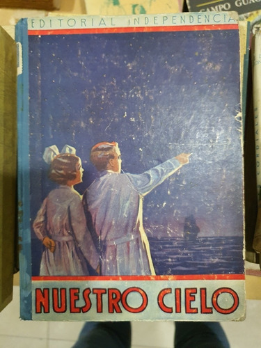 Libro De Lectura Para 5to.grado Nuestro Cielo De 1935 (Usado)