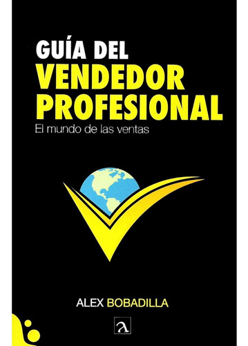 Libro Guía Del Vendedor Profesional, El Mundo De Las Ventas