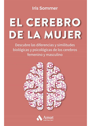 El Cerebro De La Mujer, De Sommer, Iris. Editorial Amat, Tapa Blanda En Español