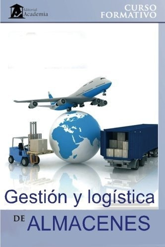 Gestion Y Logistica De Almacenes