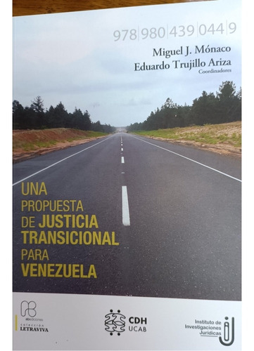 Una Propuesta De Justicia Transicional Para Venezuela. Nuevo