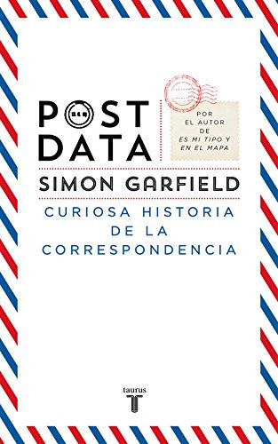 Postdata: Curiosa Historia De La Correspondencia -pensamient
