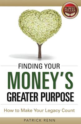 Libro Finding Your Money's Greater Purpose - Patrick Renn