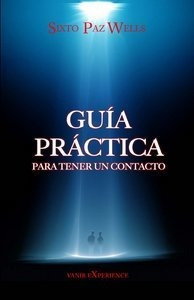 Guia Practica Para Tener Un Contacto - Paz Wells,sixto