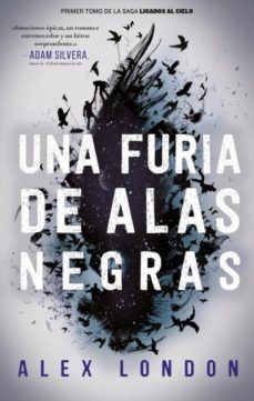 Una Furia De Alas Negras* - Alex London