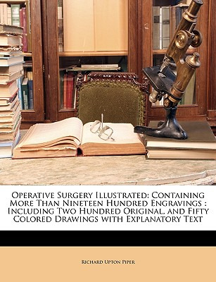 Libro Operative Surgery Illustrated: Containing More Than...