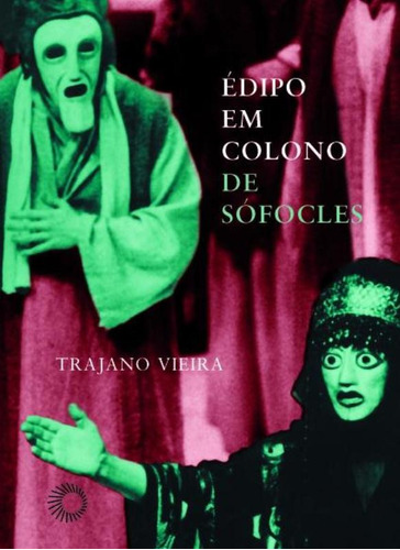 Édipo em colono de Sófocles, de Vieira, Trajano. Série Signos Editora Perspectiva Ltda., capa mole em português, 2005