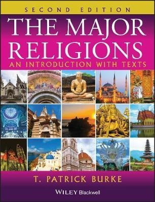 The Major Religions - T. Patrick Burke (paperback)