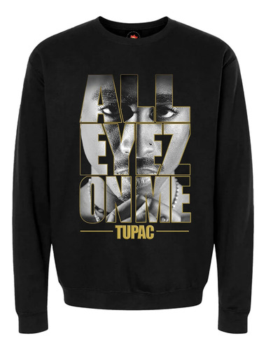 Buzo Estampado Varios Diseños Tupac All Eyez On Me