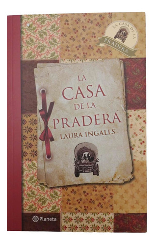 La Casa De La Pradera- Laura Ingalls