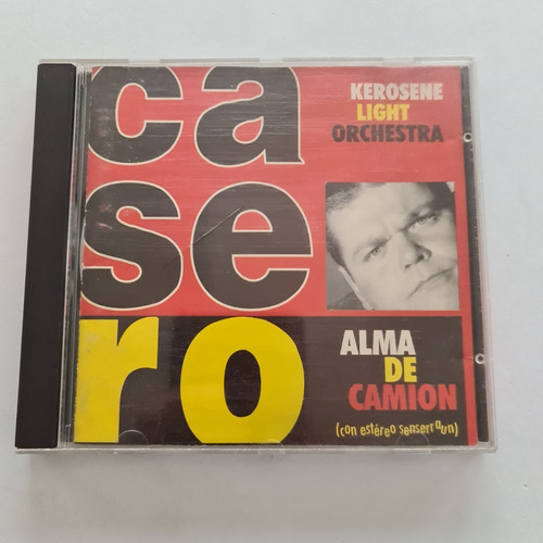 Alfredo Casero Alma De Camión Cd Kerosene Light Orchestra 