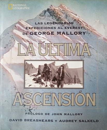 La Última Ascensión - D. Breashears Y A. Salkeld