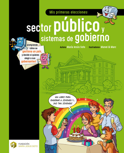 Mis Primeras Elecciones: Sector Publico Y Sistemas De Gobie