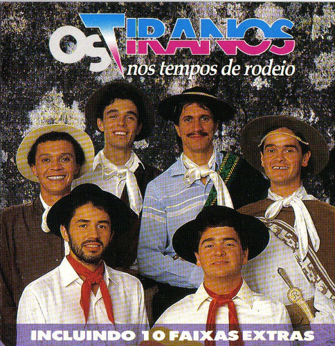 Cd - Os Tiranos - Nos Tempos De Rodeio