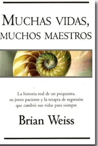 Libro En Fisico Muchas Vidas Muchos Maestros Por Brian Weiss