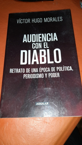 Audiencia Con El Diablo Víctor Hugo Morales H6