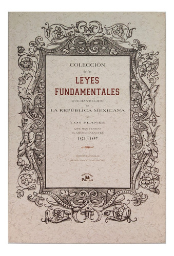 Colección Leyes Fundamentales Han Regido Rep. Mexicana 1857