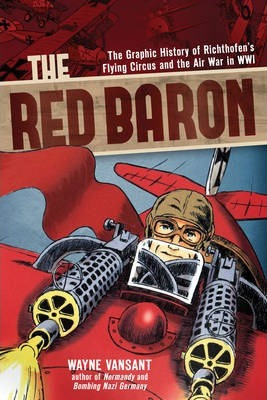 Libro The Red Baron : The Graphic History Of Richthofen's...