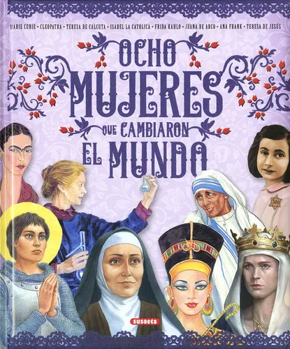 Libro Ocho Mujeres Que Cambiaron El Mundo