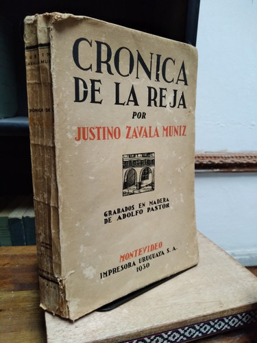 Cronica De La Reja - Justino Zavala Muniz