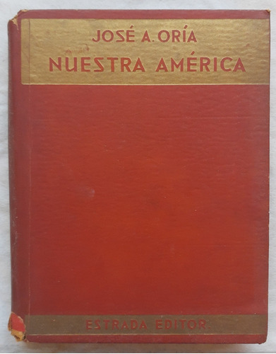 Nuestra América - José A. Oría